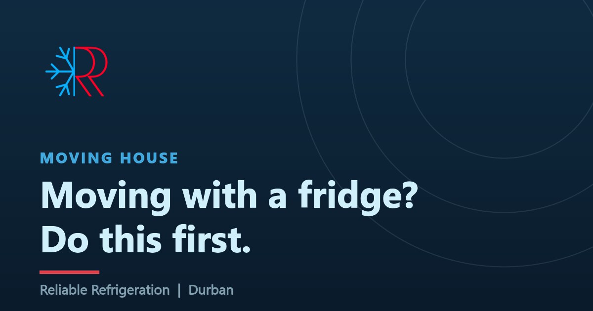 Cover graphic: moving with a fridge, do this first